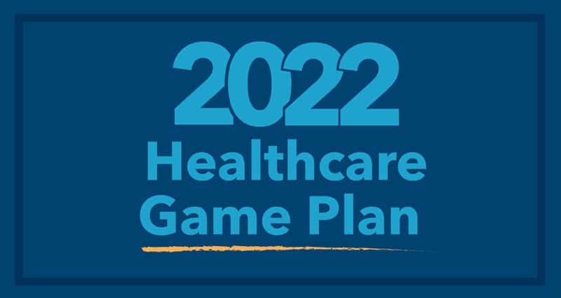 Prep for Your 2022 Healthcare Game Plan